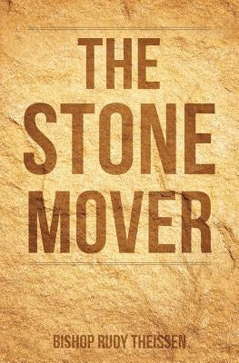 The Stone Mover Bible Xulon Press