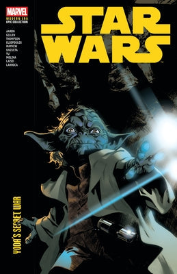 Star Wars Modern Era Epic Collection: Yoda's Secret War by Aaron, Jason