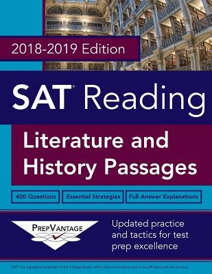 SAT Reading: Literature and History, 2018-2019 Edition Paperback Createspace Independent Publishing Platform
