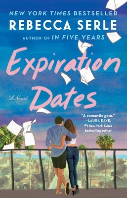 Expiration Dates by Serle, Rebecca