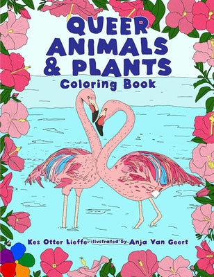 Queer Animals & Plants Coloring Book Paperback Microcosm Publishing