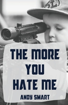 The More You Hate Me Paperback Unsolicited Press