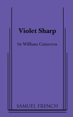 Violet Sharp Paperback Samuel French, Inc.