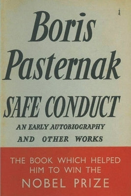 Safe Conduct: An Autobiography and Other Writings Paperback Must Have Books