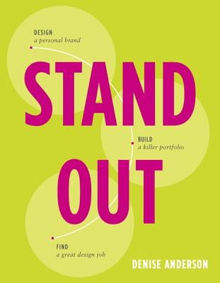 Stand Out: Design a Personal Brand. Build a Killer Portfolio. Find a Great Design Job. Paperback Peachpit Press