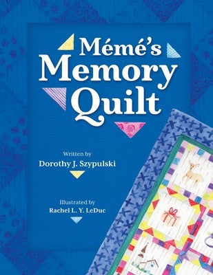Meme's Memory Quilt Advantage Press