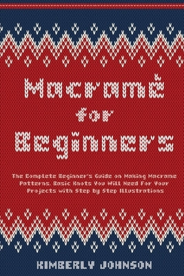 Macramè for Beginners Paperback Kimberly Johnson