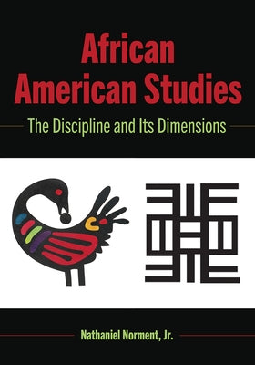 African American Studies: The Discipline and Its Dimensions Paperback Peter Lang Inc., International Academic Publi