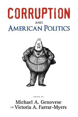 Corruption and American Politics Paperback Cambria Press