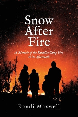 Snow After Fire Paperback Legacy Book Press