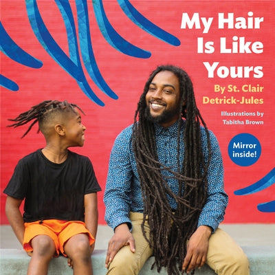 My Hair Is Like Yours Board Book Chronicle Books