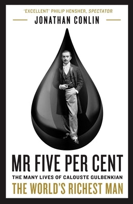 MR Five Per Cent: The Many Lives of Calouste Gulbenkian, the World's Richest Man Paperback Ips - Profile Books