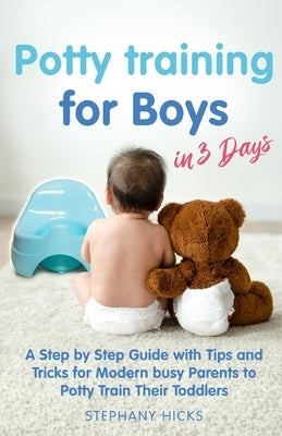 Potty Training for Boys in 3 Days Paperback Malvary, LLC