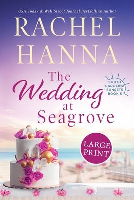 The Wedding At Seagrove by Hanna, Rachel