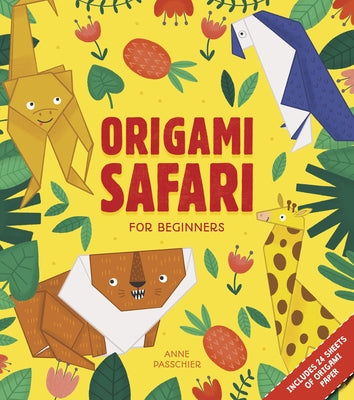 Origami Safari: For Beginners Dover Publications