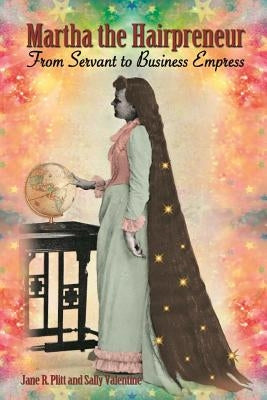 Martha the Hairpreneur: From Servant to Business Empress Paperback Jade Publishing