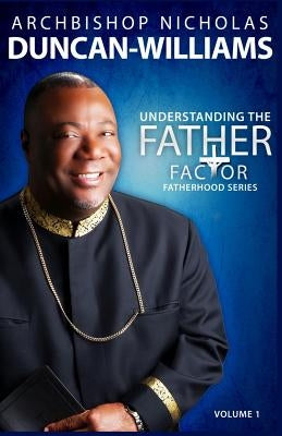Understanding the Father Factor: Volume 1 Paperback Createspace Independent Publishing Platform