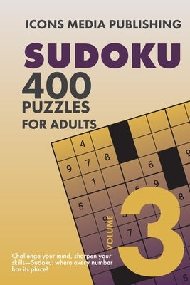 400 Very Hard Level Sudoku Puzzles Volume 3 Paperback Icons Media Publishing