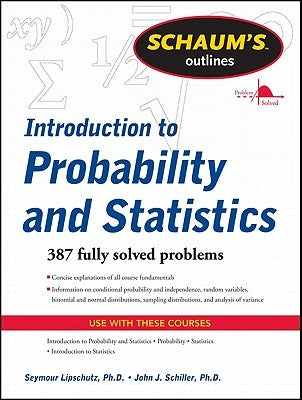 Schaum's Outline of Introduction to Probability and Statistics Paperback McGraw-Hill Companies