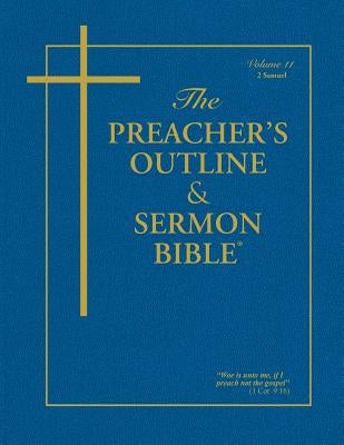 Preacher's Outline & Sermon Bible-KJV-2 Samuel Bible Leadership Ministries Worldwide