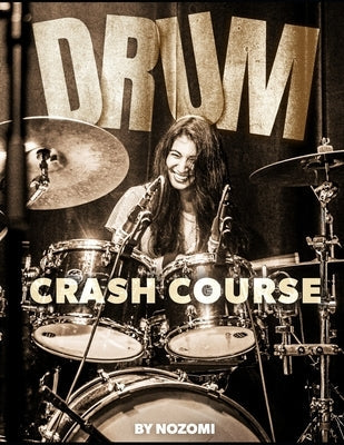 Drum Crash Course Paperback Independently Published