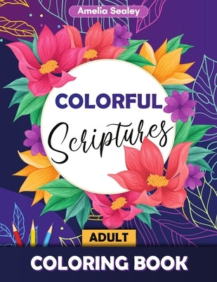 Bible Verse Adult Coloring Book: Psalm Coloring Book for Adults Paperback Amelia Sealey