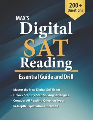 Max's Digital SAT Reading: Essential Guide and Drill Paperback K Education