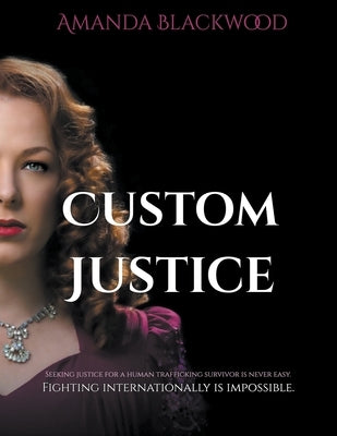 Custom Justice Paperback Amanda Blackwood LLC