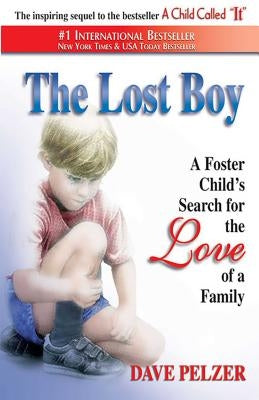 The Lost Boy: A Foster Child's Search for the Love of a Family Paperback Health Communications