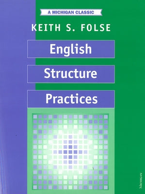 English Structure Practices Paperback University of Michigan Press ELT