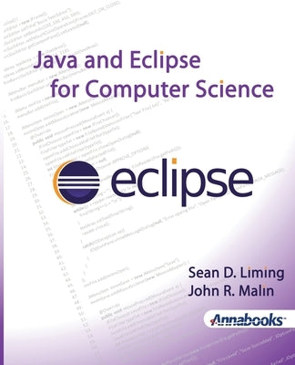 Java and Eclipse for Computer Science Paperback Annabooks, LLC.