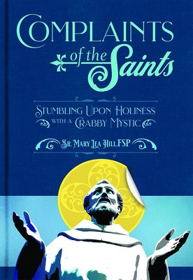 Complaints of the Saints Paperback Pauline Books & Media