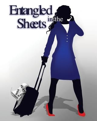 Entangled in the Sheets Paperback Xulon Press