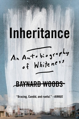 Inheritance: An Autobiography of Whiteness Paperback Legacy Lit
