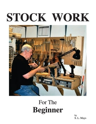 Stock Work for the Beginner Paperback Z-Hat Custom Inc.