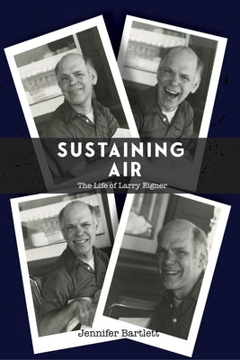 Sustaining Air: The Life of Larry Eigner Paperback University Alabama Press