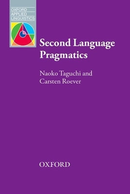 Second Language Pragmatics Paperback Oxford University Press, USA