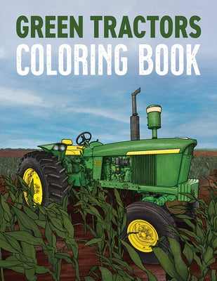 Green Tractors Coloring Book Paperback Octane Press