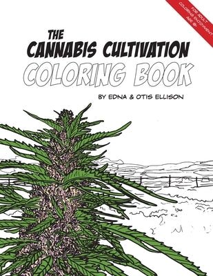 The Cannabis Cultivation Coloring Book Paperback Donkeytown Press