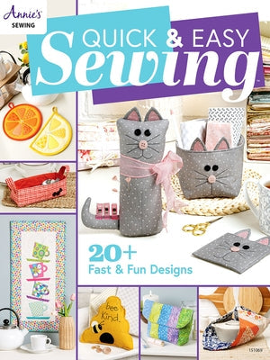 Quick & Easy Sewing Paperback Annies