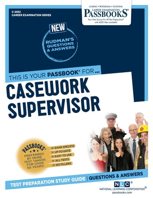 Casework Supervisor (C-2932): Passbooks Study Guide Paperback National Learning Corp