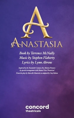 Anastasia: The Musical Paperback Concord Theatricals