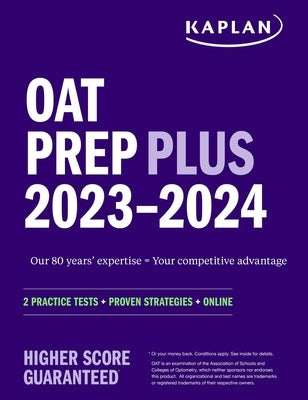 Oat Prep Plus 2023-2024: 2 Practice Tests + Proven Strategies + Online Paperback Kaplan Publishing