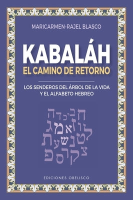 Kabbalah. Reconocer Las Leyes Ma&#769;s I&#769;ntimas del Universo by Touval, Yossef
