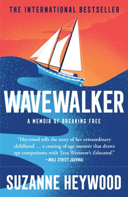 Wavewalker: A Memoir of Breaking Free Paperback William Collins