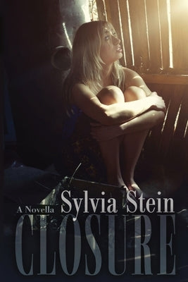 Closure: A Novella Paperback Sylvia Stein