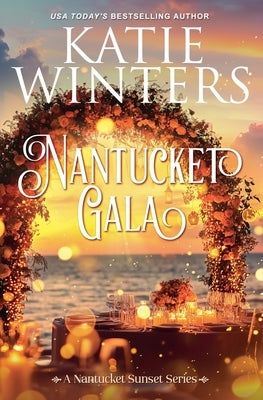 Nantucket Gala by Winters, Katie