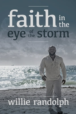 Faith In The Eye Of The Storm Willie Randolph