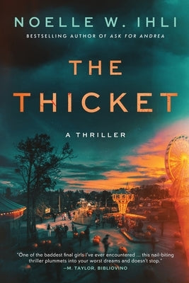 The Thicket by Ihli, Noelle W.
