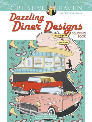 Creative Haven Dazzling Diner Designs Coloring Book Paperback Dover Publications